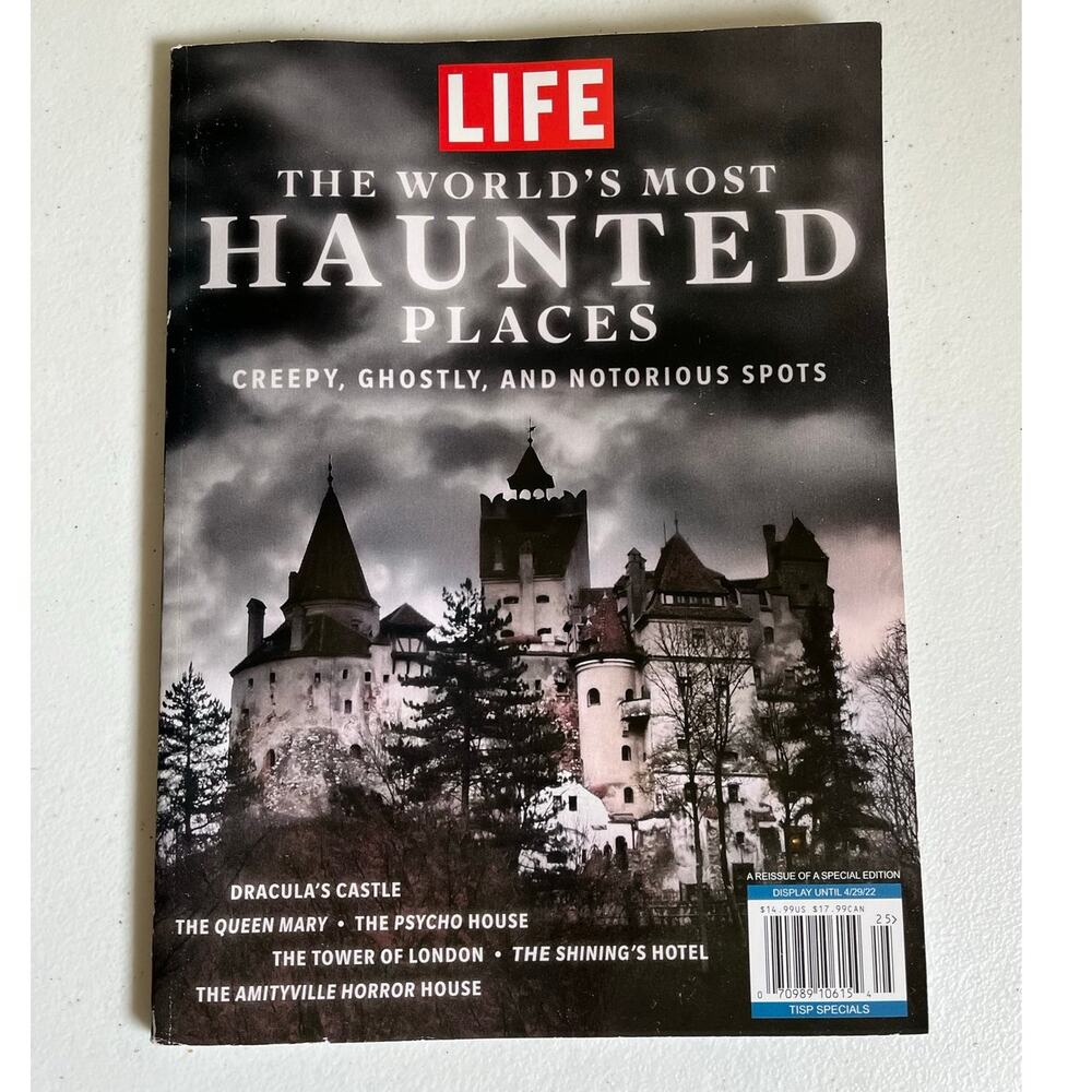 LIFE The World’s Most Haunted Places Magazine Creepy Ghostly Notorious Spots